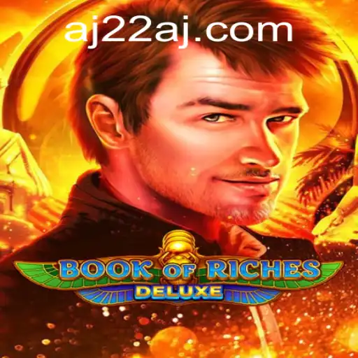 Exploring Book of Riches Deluxe: A Thrilling Adventure in the World of Gaming