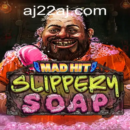 Discover the Exciting World of MadHitSlipperySoap