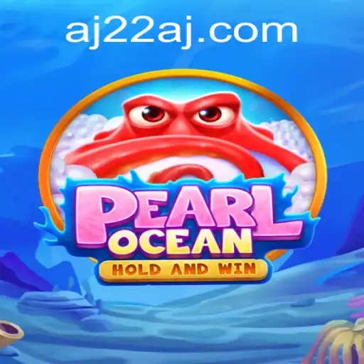 Discover the Thrills of PearlOcean: A New Era in Online Gaming